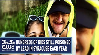 Hundreds of kids are still poisoned by lead in Syracuse each year