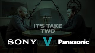 Should SONY BE WORRIED about PANASONIC?! | IT'S TAKE TWO Podcast (Ep 10)