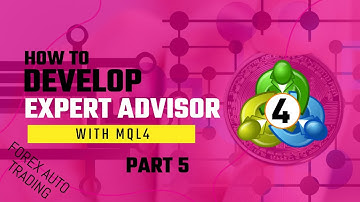 Create Expert Advisor With MQL4 To Auto Trade Forex - Part 04