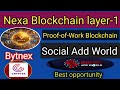 Nexa Blockchain layer 1| MST Blockchain | Bytnex| Social Add World 🌎 Best opportunity 
