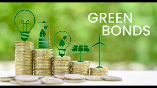 Understanding Green Bonds - Financing a Sustainable Future (5 Minutes)