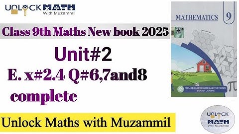 Class 9th Math New book Exercise 2.4 Q6,Q7,Q8-Exercise 2.4-9th Maths-9 class Maths New Book E.X 2.4