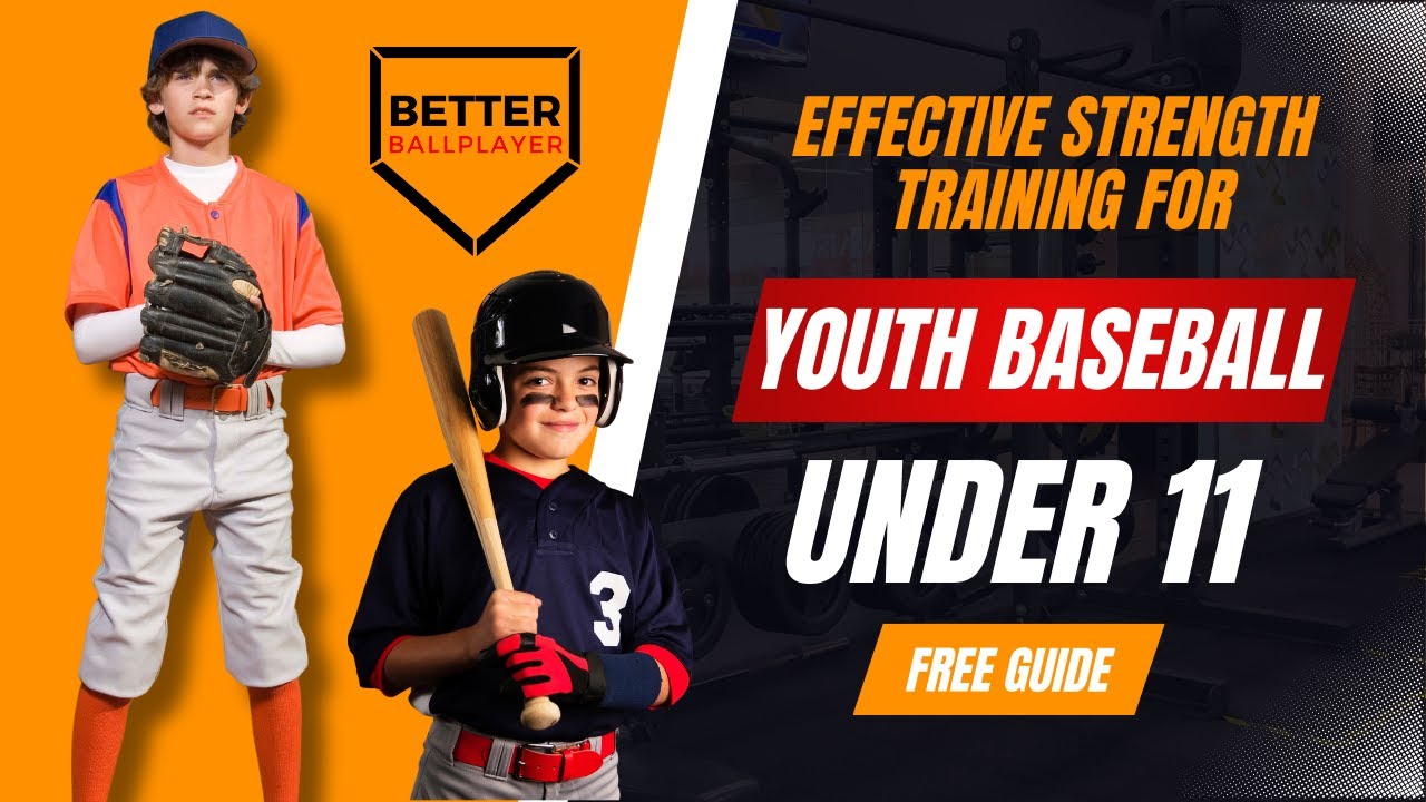 Effective Strength Training For Young Baseball Players Under 11