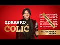 Zdravko colic  ceo koncert  live  stark arena 30112019