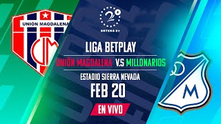 Union Magdalena Vs Millonarios En Vivo Hoy Partido De Ligabetplay I ...