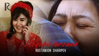 Rustamjon Sharipov - Noqobil farzand klip