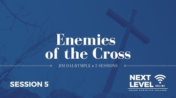 Enemies of the Cross - Session 5: Peter by Jim Dalrymple