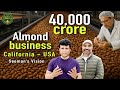 40 000 Crores Almond Business Live From California USA Seeman The Visionary NTK Punjab Farmers 40 000 Crores Almond Business Live From California USA Seeman The Visionary NTK Punjab Farmers