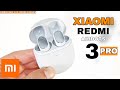 Xiaomi REDMI AirDots 3 PRO 🎧 Ahora SÍ Xiaomi, te has pasado el JUEGO | Unboxing & P. Impresiones