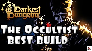 Darkest Dungeon 2 | THE OCCULTIST | BEST BUILD | CLASS GUIDE