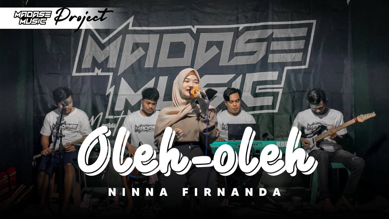 OLEH OLEH - Ninna Firnanda, by MADASE MUSIC