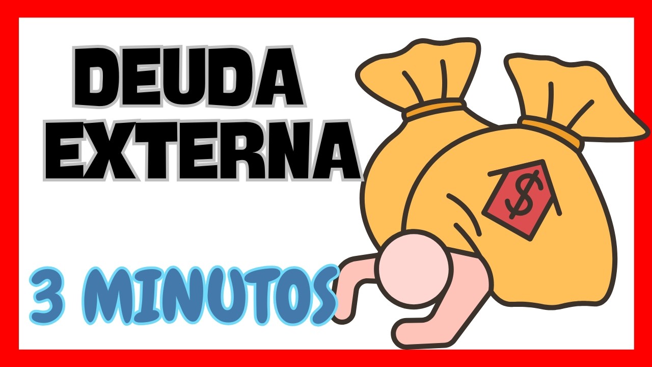 👉 ¿Qué es la DEUDA EXTERNA? 💸 EXPLICADO en 3 MINUTOS 💥