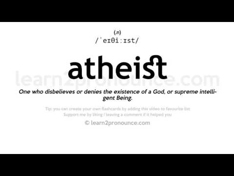 Pronunciation of Atheist | Definition of Atheist