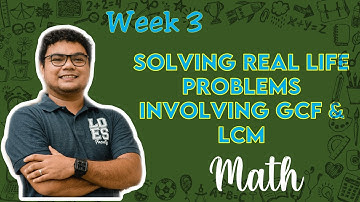 Learn with Sir Kim: Math 4  Quarter 2 MELC 18 Problem Solving GCF & LCM