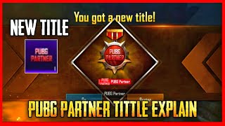 Pubg Mobile New PUBG PARTNER Tittle Explain / Kumari Gamer