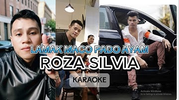LAMAK  MACO PADO AYAM KARAOKE || lagu Roza Silvia