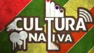 Video thumbnail of "Cultura Nativa   Piensalo"