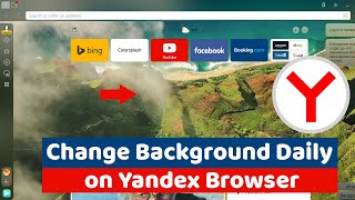 Enable Change Background Daily on Yandex Browser