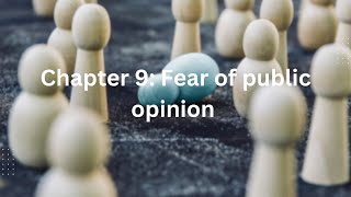 Chapter 9: Fear of Public Opinion Summary from the conquest of happiness by Bertrand Russell