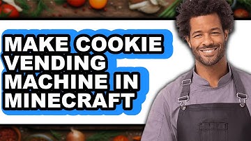 How to Make Cookie Vending Machine in Minecraft (full Guide)