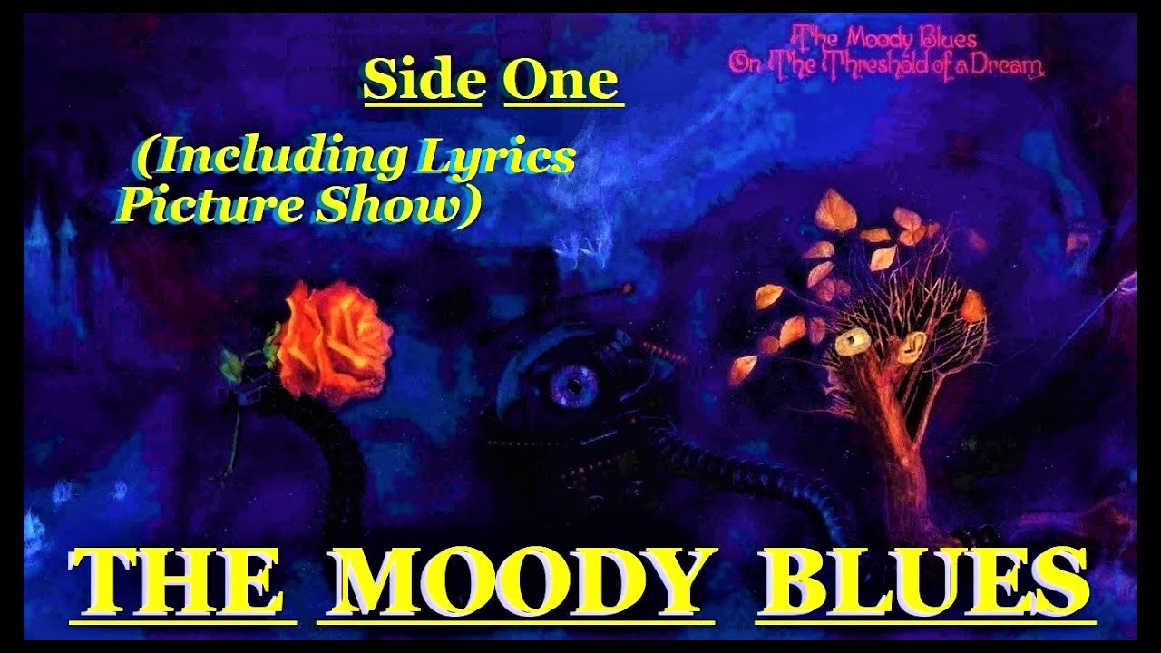 Moody Blues: On The Threshold Of A Dream: Side 1: Lyrics & Picture Show