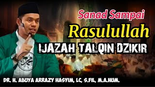 IJAZAH TALQIN DZIKIR - ABUYA ARRAZY HASYIM