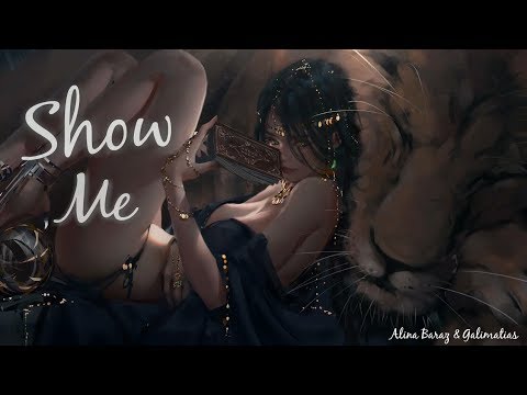 「Nightcore」➼ Alina Baraz & Galimatias - Show Me [Lyric]♬