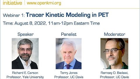 OpenKMI Webinar 1 - Tracer Kinetic Modeling in PET