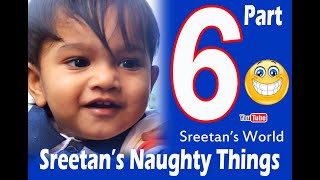 Funny Video | SREETAN’S Naughty Things: Part-6 | Sreetan is Doing Funny Activities| Try Not to Laugh