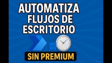 Ejecutar Power Automate Desktop Flows con el Programador de tareas (no requiere suscripción Premium)