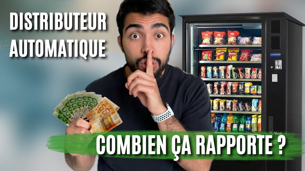 👉 Distributeur Automatique : Combien Ça Coûte ? Combien Ça Rapporte ? (Business Passif)