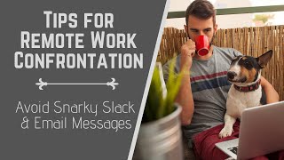 Managing Remote Teams (Best Practices for Remote Communication and Confrontation)