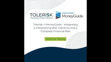 Tolerisk x MoneyGuide - Integrating 2-Dimensional Risk Tolerance into a Complete Financial Plan