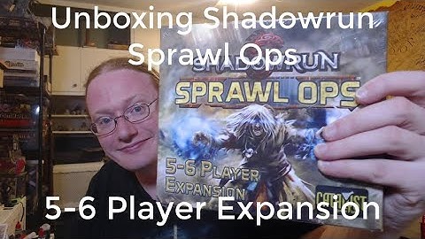 Unboxing Shadowrun Sprawl Ops 5-6 Player Expansion