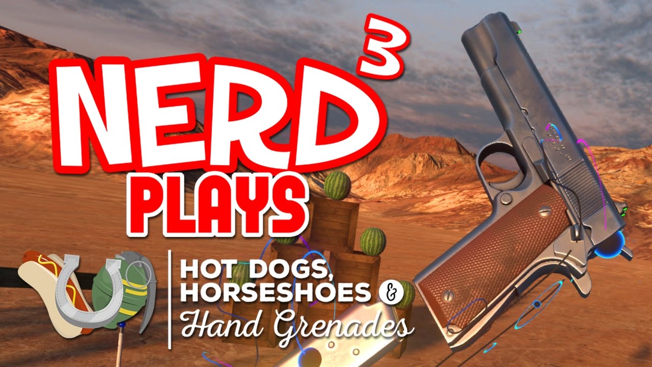 Nerd³ Plays... Hot Dogs, Horseshoes & Hand Grenades Reloaded YouTube