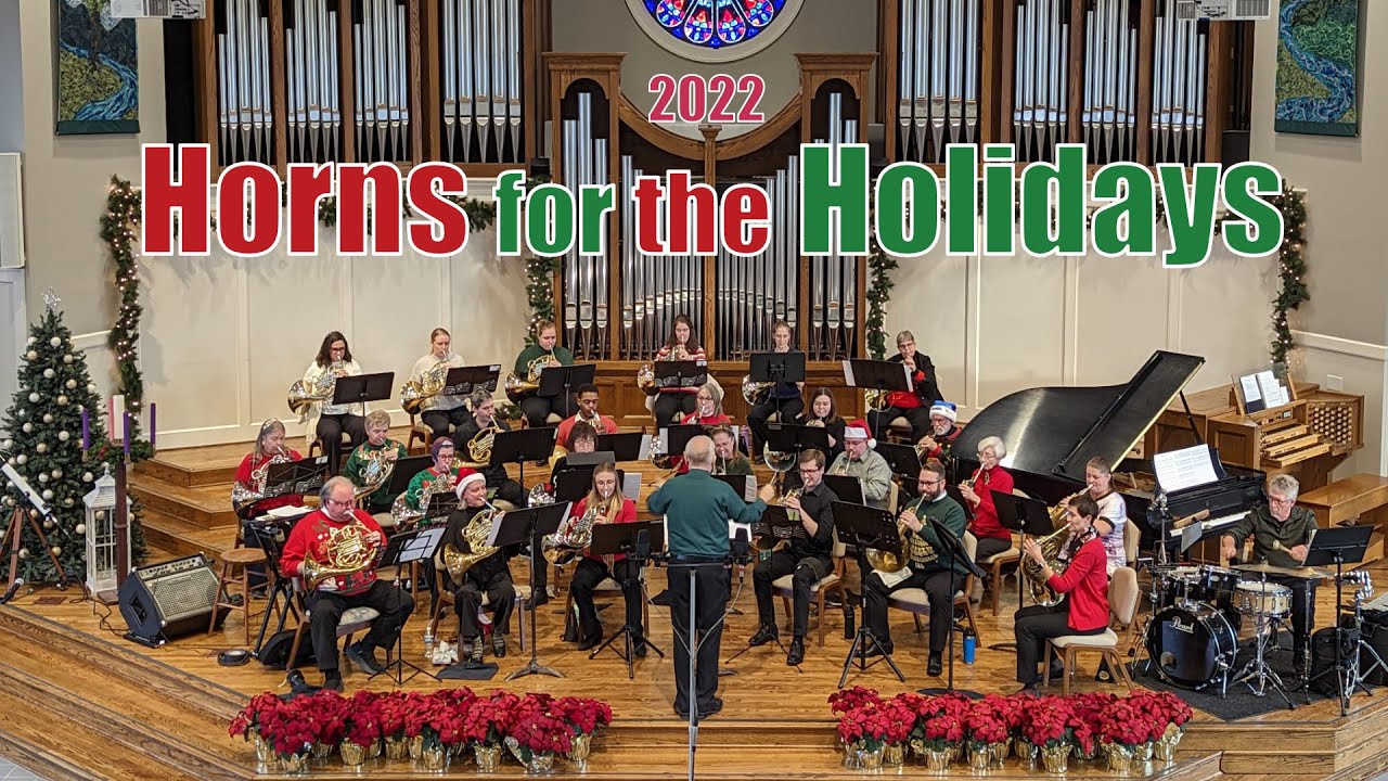 Horns for the Holidays Concert Highlights Kansas City Horn Club Dec. 3, 2022 YouTube