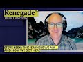 Renegade Inc | Steve Keen: This is where we are... And how we got here