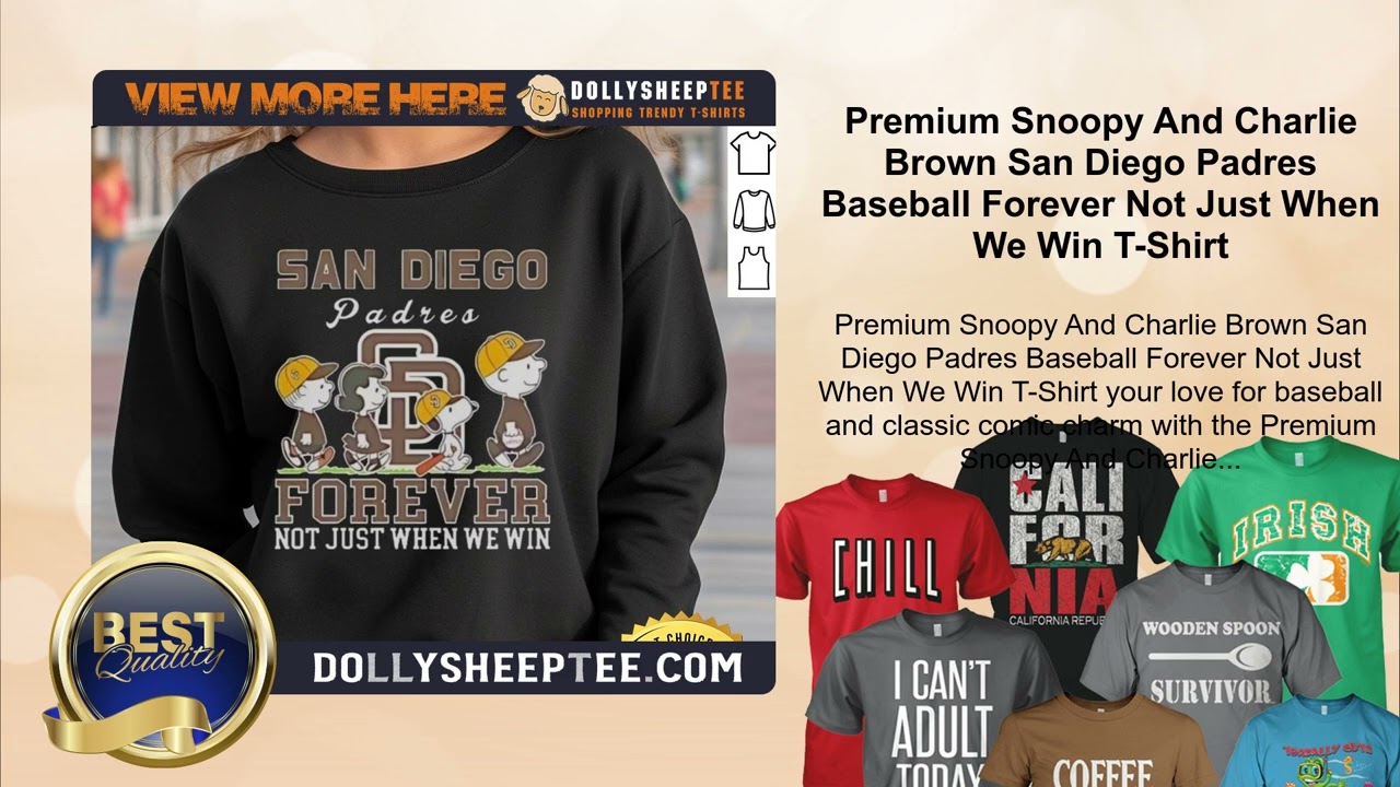 Premium Snoopy And Charlie Brown San Diego Padres Baseball Forever Not Just When We Win T-Shirt