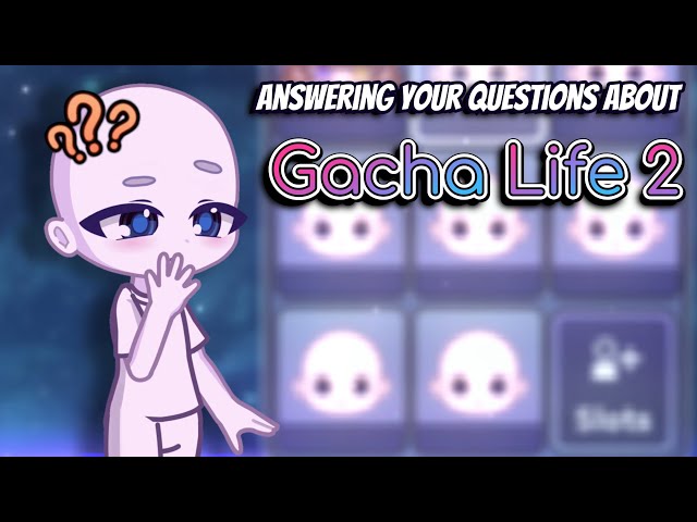 How to get Gacha Life 2! (Answering your questions) 