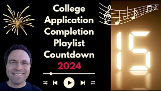 College Application Completion Playlist 2024 | Track 15