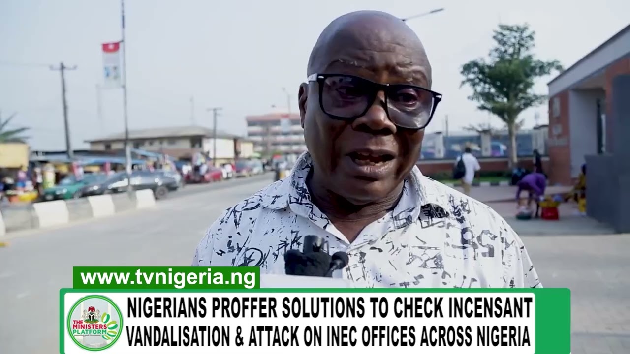 NIGERIANS PROFFER SOLUTIONS TO CHECK INCESSANT VANDALISATION & ATTACK ON INEC OFFICES ACROSS NIG