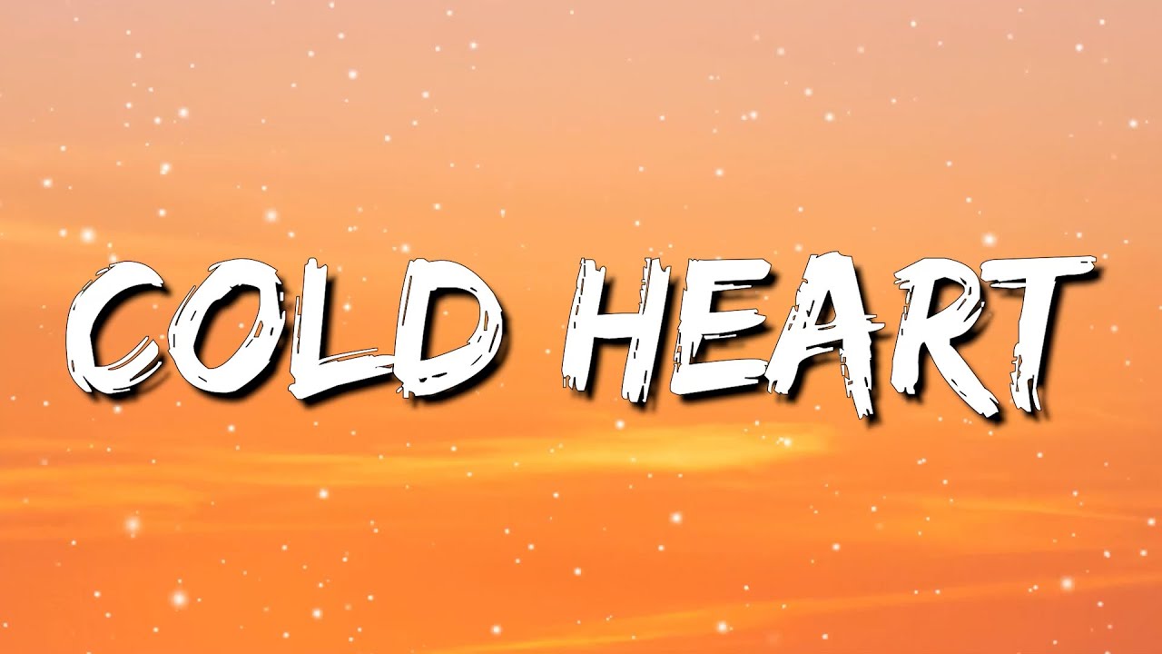 Elton John, Dua Lipa - Cold Heart (Lyrics) - YouTube