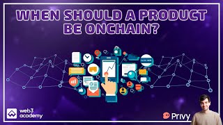 When Should a Product/App Be Onchain? | Henri Stern @ Privy