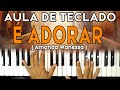 AULA DE TECLADO É ADORAR - Amanda Wanessa - VIDEO AULA COMPLETA