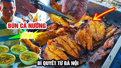 BÚN CÁ NƯỚNG | Nghịch Cảnh BỆNH TẬT đến THÀNH CÔNG nhờ Bí Quyết Của Bà Nội