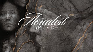 the abyss inside us-aerialist (lyric video)