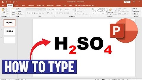 Hoe schrijf je H2SO4 in PowerPoint