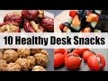 10 Healthy Desk Snacks for School or Work | Joanna Soh | Under 200Cals!