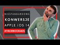 Niestandardowe konwersje w Menedżerze Reklam Facebooka po zmianach Apple iOS 14