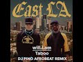 Will I Am X Taboo EAST LA DJ Pino Afrobeat Remix